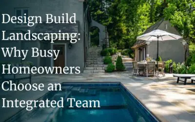 Design-Build Landscaping: Why Busy Homeowners Choose an Integrated Team
