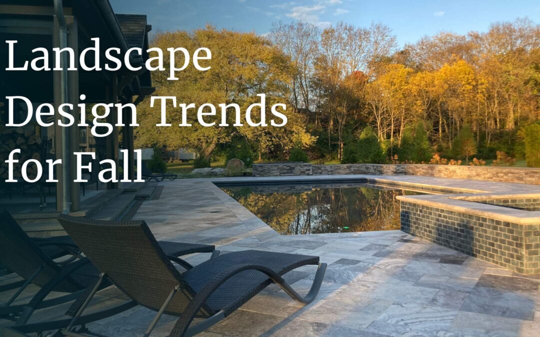 Landscape Design Trends for Fall