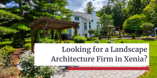 Landscape Architecture Firm in Xenia - Let’s Dream