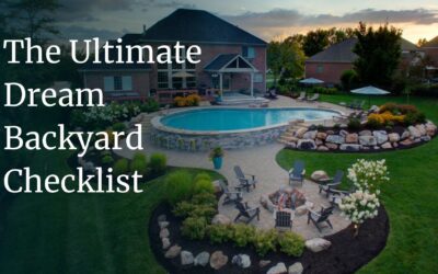 The Ultimate Dream Backyard Checklist: Design Features That Transform Outdoor Living
