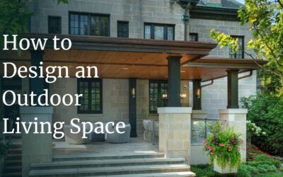 Right From the Start: How to Design an Outdoor Living Space