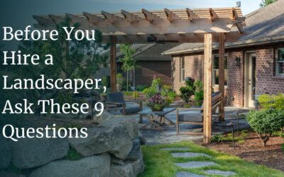Before You Hire a Landscaper, Ask These 9 Questions