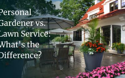 Personal Gardener vs. Lawn Service: What’s the Difference?